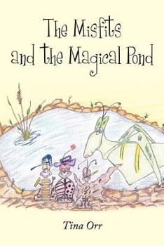 Paperback The Misfits and the Magical Pond Book