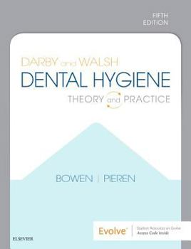 Hardcover Darby and Walsh Dental Hygiene: Theory and Practice Book