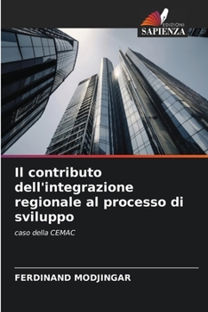 Paperback Il contributo dell'integrazione regionale al processo di sviluppo [Italian] Book