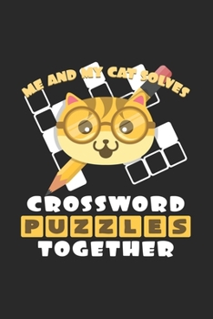 Me and my cat solves crossword puzzles together: 6x9 Crossword Puzzle | grid | squared paper | notebook | notes
