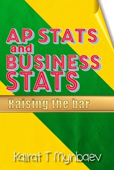 Paperback AP Stats and Business Stats: Raising the bar Book