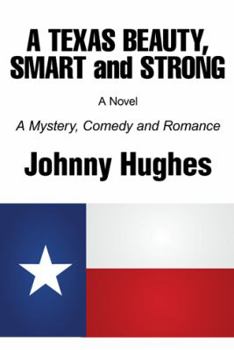 Paperback A Texas Beauty, Smart and Strong Book