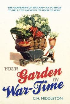 Hardcover Your Garden in War-Time Book