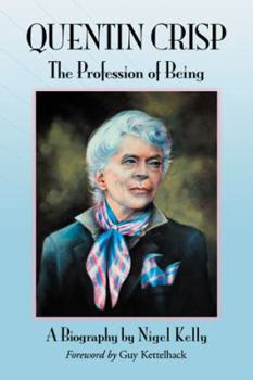 Paperback Quentin Crisp: The Profession of Being. A Biography Book