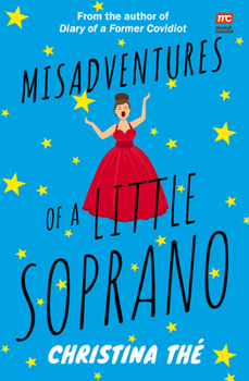 Paperback Misadventures of a Little Soprano: A Collection of Humorous Anecdotes and Hilarious Incidents Book