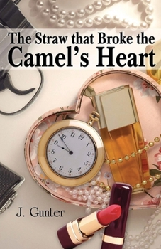 Paperback The Straw that Broke the Camel's Heart Book