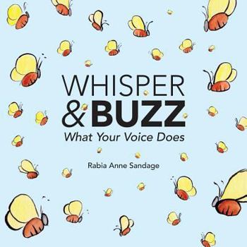 Paperback Whisper & Buzz: What Your Voice Does Book