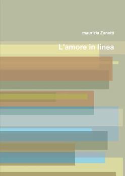 Paperback L'amore in linea [Italian] Book