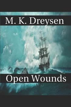 Paperback Open Wounds: A Novella of Beginnings Book