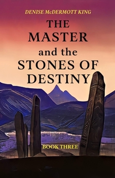 The Master and the Stones of Destiny