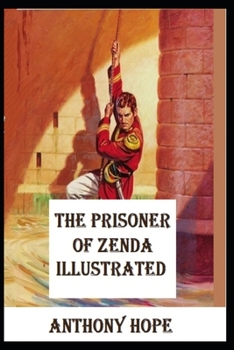Paperback The Prisoner of Zenda Illustrated Book