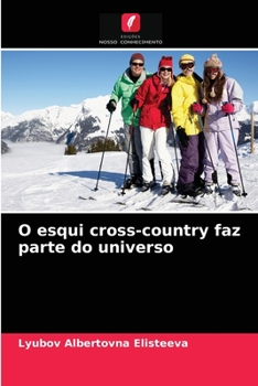 Paperback O esqui cross-country faz parte do universo [Portuguese] Book