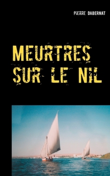 Paperback Meurtres sur le Nil: L'oeil d'Horus [French] Book