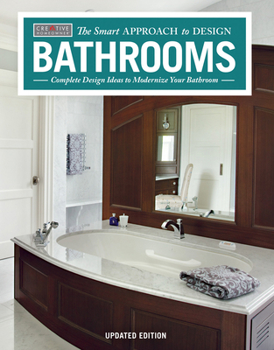 Paperback Bathrooms, Revised & Updated 2nd Edition: Complete Design Ideas to Modernize Your Bathroom Book