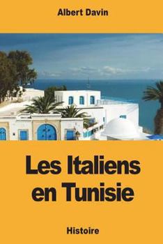 Paperback Les Italiens en Tunisie [French] Book