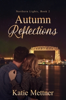 Autumn Reflections - Book #2 of the Northern Lights