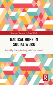 Hardcover Radical Hope in Social Work Book