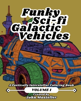 Paperback Funky Scifi Galactic Vehicles - Volume 1 Book