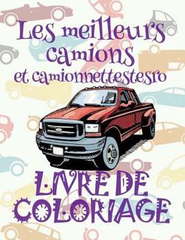 ✌ Les meilleurs camions et camionnettes ✎ Voitures Livres de Coloriage pour adulte ✎ Livre de Coloriage pour adulte ✍ Livre de ... Album Coloriage)