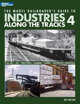 Paperback The Model Railroader's Guide to Industries Along the Tracks 4 Book