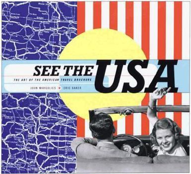 Paperback See the USA: The Art of the American Travel Brochure Book