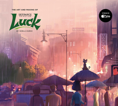 Hardcover The Art and Making of Luck Book