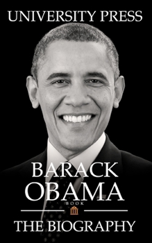 Paperback Barack Obama Book: The Biography of Barack Obama Book