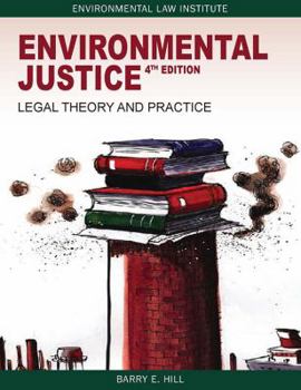 Paperback Environmental Justice: Legal Theory and Practice (Environmental Law Institute) Book