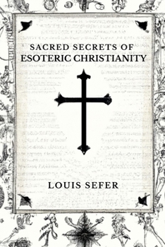 Paperback Sacred Secrets of Esoteric Christianity Book