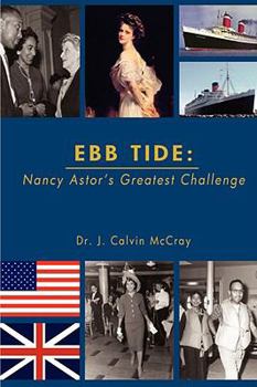 Hardcover Ebb Tide: Nancy Astor's Greatest Challenge Book