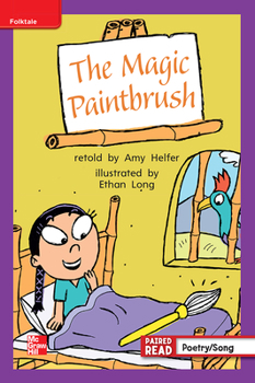 Hardcover Reading Wonders Leveled Reader the Magic Paintbrush: Ell Unit 3 Week 3 Grade 1 Book