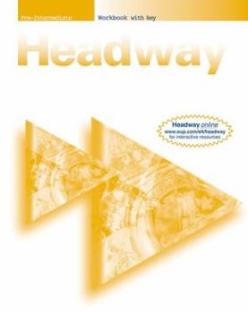 New Headway Pre-Intermediate Level: Workbook (with Key)