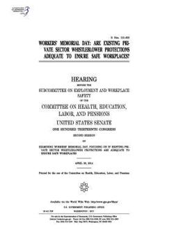 Paperback Workers' Memorial Day: are existing private sector whistleblower protections adequate to ensure safe workplaces? Book