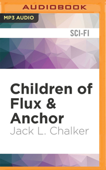 Children of Flux and Anchor - Book #5 of the Soul Rider