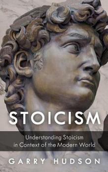 Paperback Stoicism: Understanding Stoicism in Context of the Modern World Book