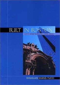 Paperback Built in Boston: City & Suburb, 1800-2000 Book