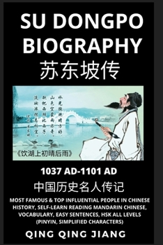 Su Dongpo Biography: Tang Poet, Most Famous & Top Influential People in History, Self-Learn Reading Mandarin Chinese, Vocabulary, Easy Sentences, HSK ...