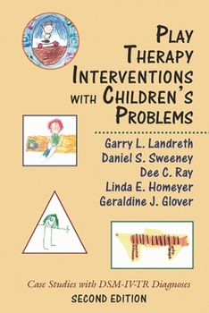 Paperback Play Therapy Interventions with Children's Problems: Case Studies with Dsm-IV-Tr Diagnoses Book
