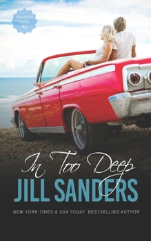 In Too Deep - Book #4 of the Grayton
