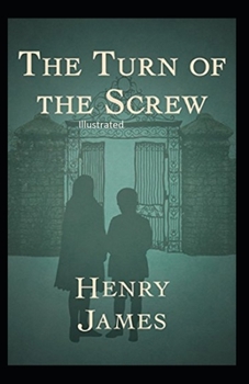 Paperback The Turn of the Screw Illustrated Book