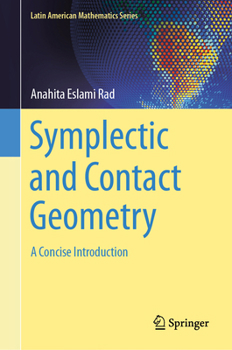 Hardcover Symplectic and Contact Geometry: A Concise Introduction Book