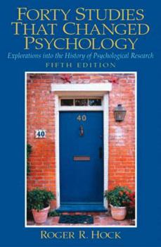 Paperback Forty Studies That Changed Psychology: Explorations Into the History of Psychological Research Book