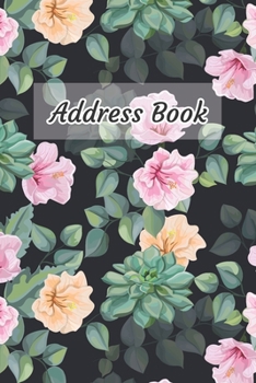 Address Book: Beautiful Flower Design | Keep Your Important Contacts in The One Organizer Name, Addresses, Email, Phone Numbers, Birthday | Custom Alphabetical Organizer