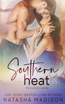 Southern Heat - Book #6 of the Southern