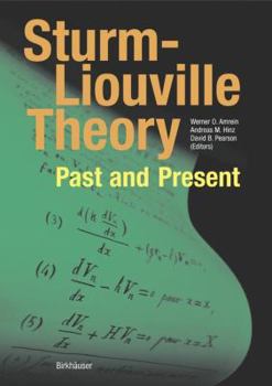 Hardcover Sturm-Liouville Theory: Past and Present Book