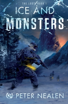 Ice and Monsters - Book #1 of the Lost