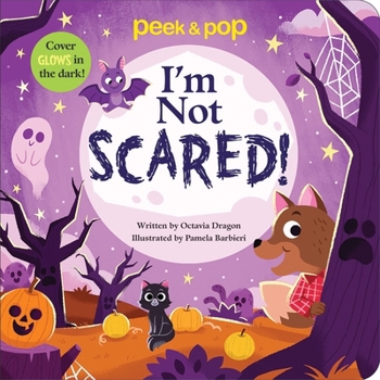 Board book I'm Not Scared! Peek & Pop Book