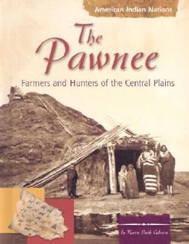 Hardcover The Pawnee: Farmers and Hunters of the Central Plains Book