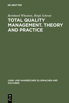 Hardcover Total Quality Management. Theory and Practice: Englischsprachiger Text Mit Zweisprachigem Index Book