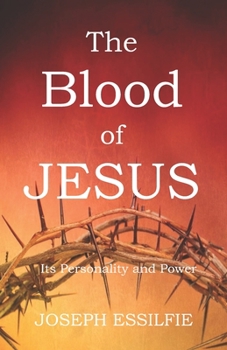 Paperback The Blood of Jesus: Its Personality and Power Book